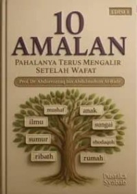 Image of 10 AMALAN Pahalanya Terus Mengalir Setelah Wafat