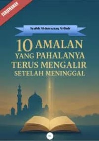 Image of 10 Amalan Yang Pahalanya Terus Mengalir Setelah Meninggal