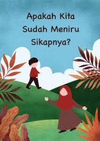 Image of apakah kita sudah meniru sikapnaya