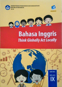 Image of Bahasa Inggris, Think Globally Act Locally Kelas IX