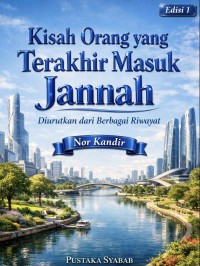 Image of Kisah Orang yang
Terakhir Masuk Jannah