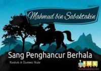 Image of Mahmud bin Sabaktakin Sang Penghancur Berhala