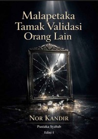Image of Malapetaka
Tamak Validasi Orang Lain