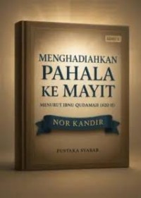 Image of Menghadiahkan Pahala ke Mayit Menurut Ibnu Qudamah (620 H)