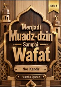 Image of Menjadi Muadz-dzin
Sampai Wafat