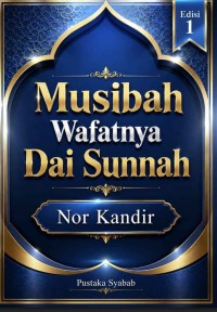 Image of Musibah
Wafatnya Dai Sunnah