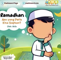 Image of Ramadhan
Apa yang Perlu
Kita Siapkan?