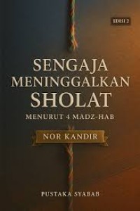 Image of Sengaja Meninggalkan Sholat Menurut 4 Madzhab