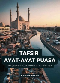 Image of Tafsir Ayat-Ayat Puasa (Penjelasan Surat Al Baqarah 183-187)