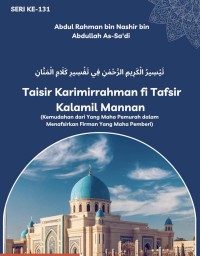 Image of Taisir Karimirrahman fi Tafsir Kalamil Mannan seri-131