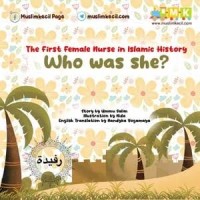Image of The First female Nurse in Islamic History
Who was she?