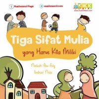 Image of Tiga Sifat Mulia
yang Harus Kita Miliki